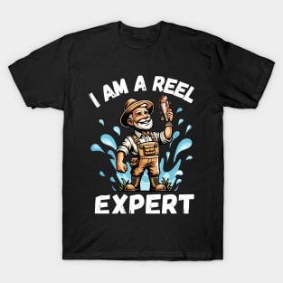 I Am A Reel Expert Fisherman Humor T-Shirt